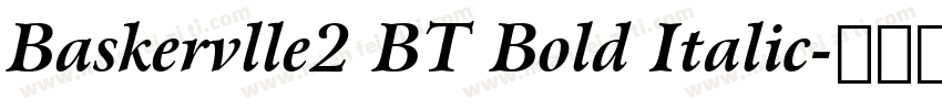 Baskervlle2 BT Bold Italic字体转换